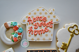 Home Sweet Home (12 cookies)
